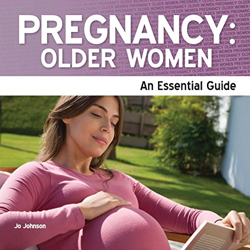 Stock image for Pregnancy Older Women Essential Guide for sale by Better World Books