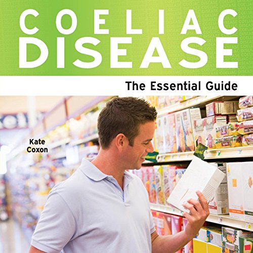 Stock image for Coeliac Disease - The Essential Guide for sale by More Than Words