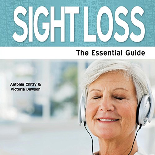 Stock image for Sight Loss : The Essential Guide for sale by Better World Books Ltd