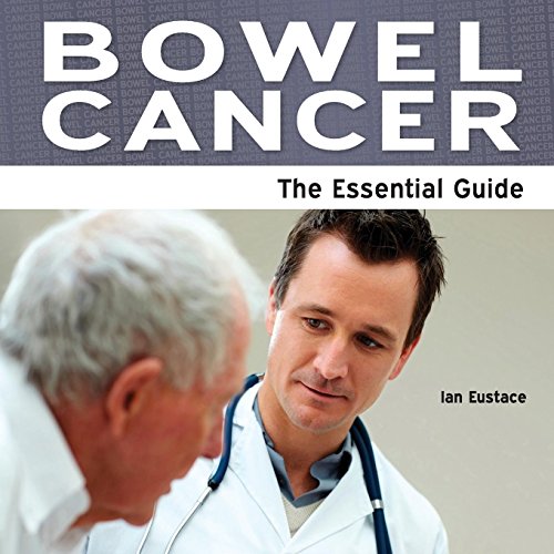 Stock image for Bowel Cancer: The Essential Guide (Need2know) for sale by WorldofBooks