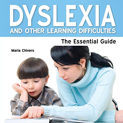 Dyslexia - The Essential Guide (9781861442208) by Chivers, Maria