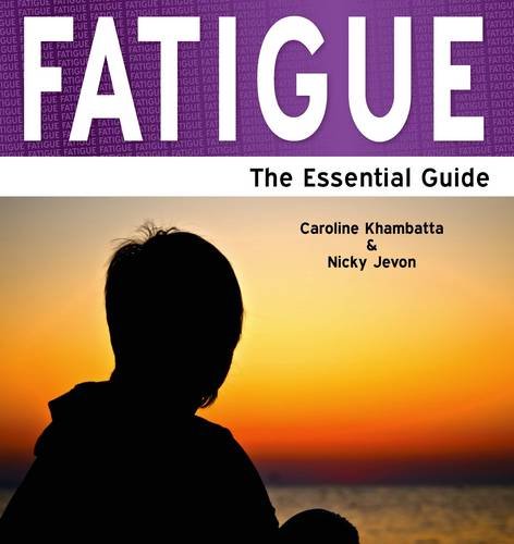 Beispielbild fr Fatigue - The Essential Guide zum Verkauf von Reuseabook