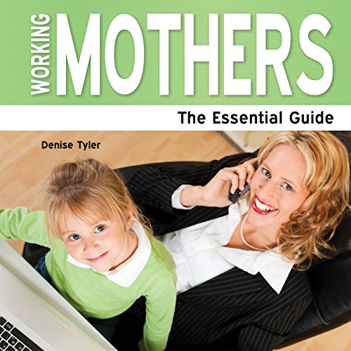 9781861442246: Working Mothers - The Essential Guide