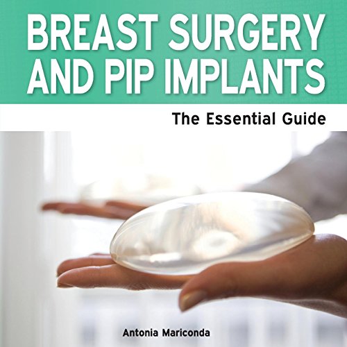 9781861442611: Breast Surgery & Pip Implants - The Essential Guide