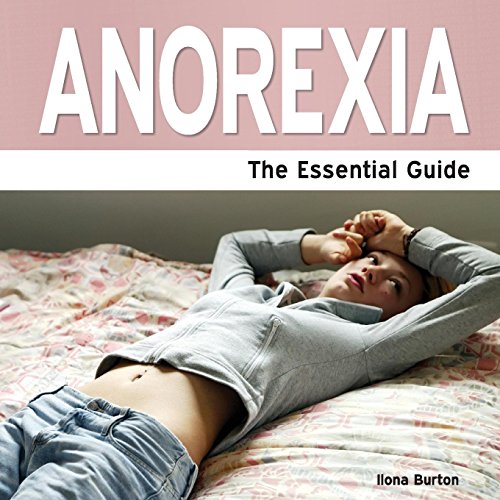 9781861442741: Anorexia - The Essential Guide