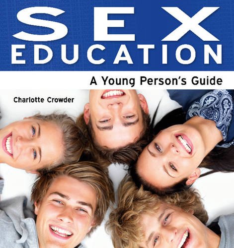 9781861442826: Sex Education: A Young Person's Guide