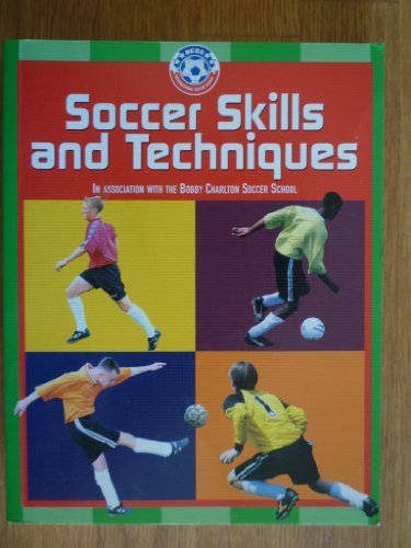 Imagen de archivo de Soccer Skills and Techniques a la venta por SecondSale