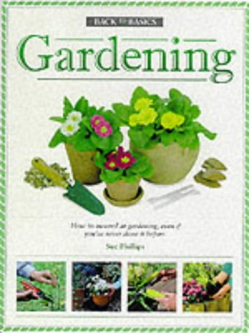 Imagen de archivo de Gardening (Back to Basics S.) a la venta por WorldofBooks