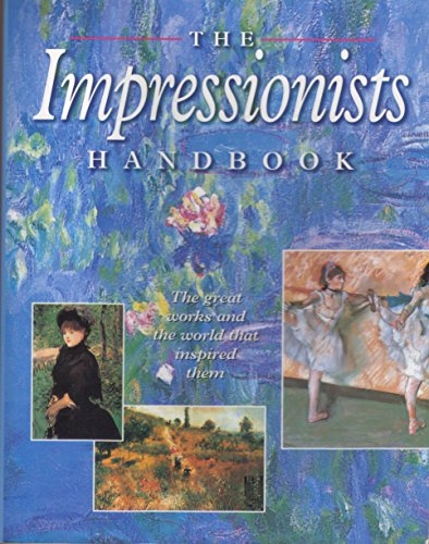 Stock image for The Impressionists Handbook for sale by Wonder Book