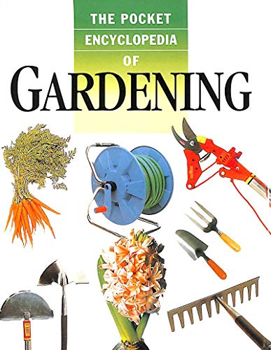 Beispielbild fr The Pocket Encyclopedia of Gardening zum Verkauf von AwesomeBooks