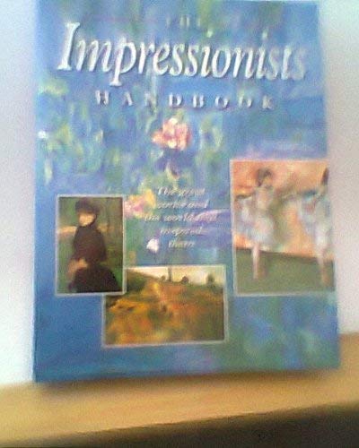 Stock image for The Impressionists Handbook for sale by AwesomeBooks