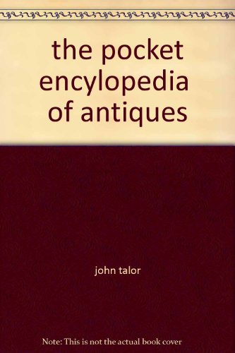 Stock image for the pocket encylopedia of antiques for sale by AwesomeBooks