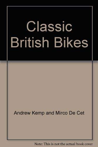 Beispielbild fr Classic British Bikes zum Verkauf von WorldofBooks