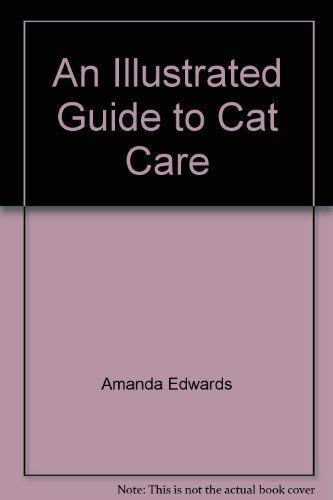 Imagen de archivo de An Illustrated Guide to Cat Care a la venta por WorldofBooks