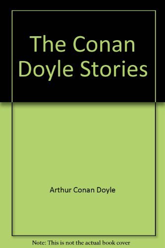 9781861471871: The Conan Doyle Stories [Paperback] by Arthur Conan Doyle