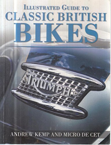 Imagen de archivo de Illustrated Guide to Classic British Bikes a la venta por WorldofBooks