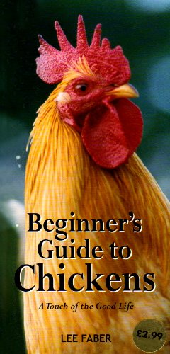 Beginners Guide to Chickens (Gardening) (9781861472656) by Faber, Lee