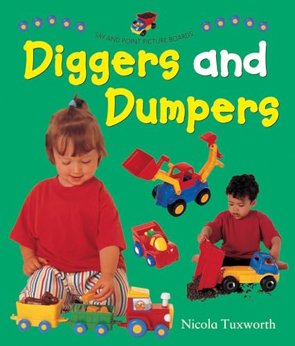 Beispielbild fr Say and Point Picture Boards: Diggers and Dumpers (Say & Point Picture Book) zum Verkauf von WorldofBooks