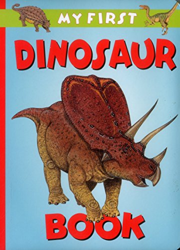Beispielbild fr My First Dinosaur Book zum Verkauf von Blackwell's