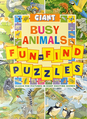 Beispielbild fr Giant Fun-to-Find Puzzles Busy Animals (Fun to Find Puzzle Books): Search for Pictures in Eight Exciting Scenes zum Verkauf von WeBuyBooks