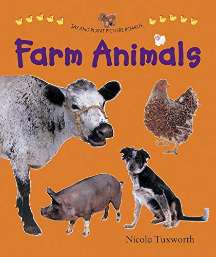 Beispielbild fr Farm Animals (Say & Point Picture Book) (Say and Point Picture Boards) zum Verkauf von Monster Bookshop