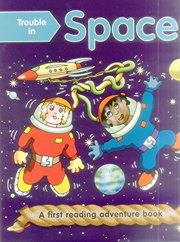 9781861474919: Trouble in Space (Giant Size): First Reading Books for 3-5 Year Olds (A First Reading Adventure Book)