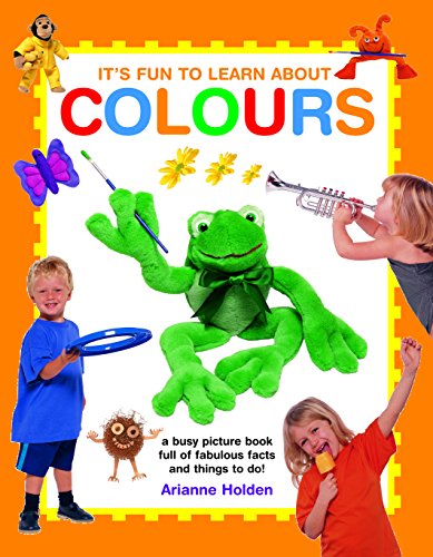 Stock image for It's Fun to Learn About Colors: A Busy Picture Book Full Of Fabulous Facts And Things To Do! for sale by Once Upon A Time Books