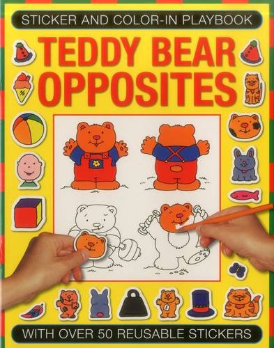 9781861477217: Stricker and Colour-in Playbook: Teddy Bear Opposites: With Over 50 Reusable Stickers