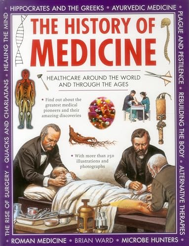 Stock image for The History of Medicine Healthcare Around the World and Through the Ages for sale by PBShop.store US