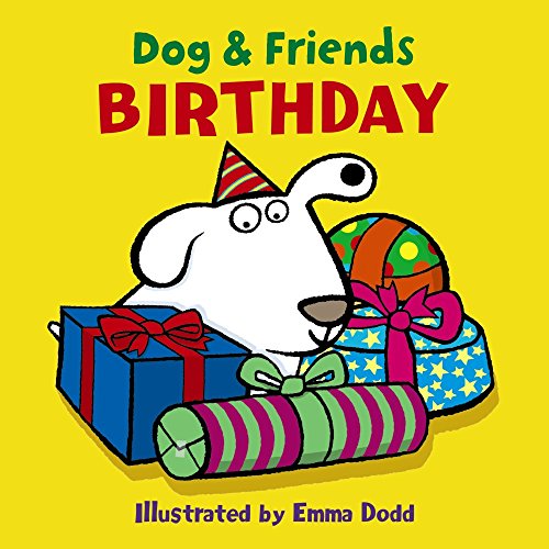 Beispielbild fr Dog and Friends : Birthday zum Verkauf von Better World Books