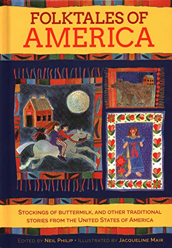 Beispielbild fr Folktales of America: Stockings Of Buttermilk, and Other Traditional Stories from the United States of America zum Verkauf von HPB-Blue