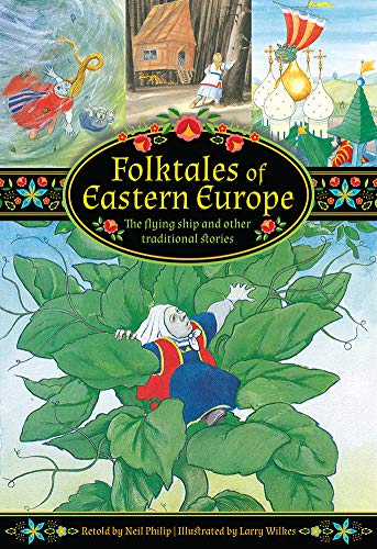 Beispielbild fr Folktales of Eastern Europe: The Flying Ship and Other Traditional Stories zum Verkauf von PBShop.store US