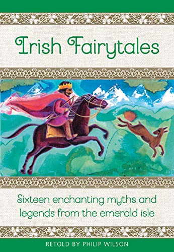 Beispielbild fr Irish Fairytales: Sixteen enchanting myths and legends from the Emerald Isle zum Verkauf von WorldofBooks