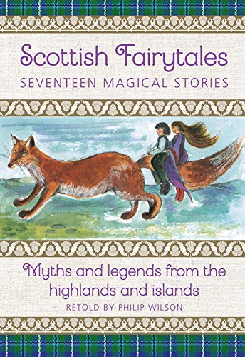 Beispielbild fr Scottish Fairytales: Seventeen Magical Stories zum Verkauf von Blackwell's