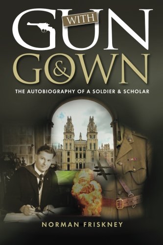 Beispielbild fr With Gun & Gown: The Autobiography of a Soldier & Scholar: The Autobiography Of A Soldier and Scholar zum Verkauf von WorldofBooks