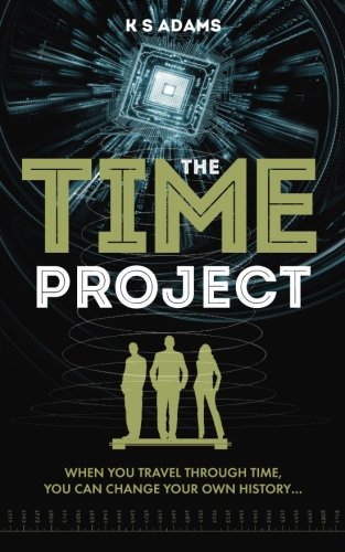 9781861510334: The Time Project: When you travel through time, you can change your own history... [Lingua Inglese]