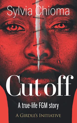 Beispielbild fr Cutoff: A true-life FGM story zum Verkauf von WorldofBooks