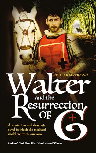 Beispielbild fr Walter And The Resurrection of G: A mysterious & dramatic novel in which the medieval world confronts our own (The Complete Works of G) zum Verkauf von Books From California