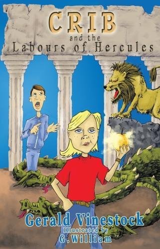 Imagen de archivo de Crib and the Labours of Hercules a la venta por AwesomeBooks