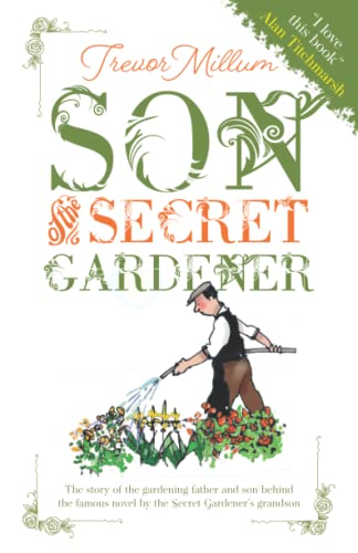 Beispielbild fr Son of the Secret Gardener: The story of the real-life gardener behind The Secret Garden zum Verkauf von WorldofBooks