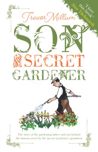 Imagen de archivo de Son of the Secret Gardener: The story of the real-life gardener behind The Secret Garden a la venta por WorldofBooks
