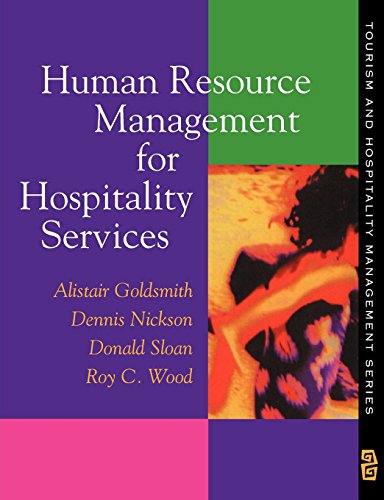 Human Resource Management for Hospitality Services (9781861520951) by Goldsmith, Alistair; Nickson, Dennis; Sloan, Donald; Wood, Roy C.