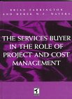 Imagen de archivo de The Services Buyer in the Role of Project and Cost Management a la venta por Anybook.com