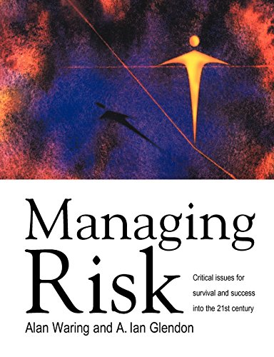 Stock image for Managing Risk: Critical issues for survival and success into the 21st century for sale by WorldofBooks