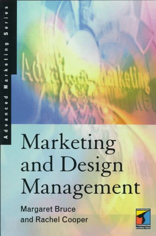 Marketing and Design Management (9781861521736) by Bruce, Margaret; Cooper, Rachel