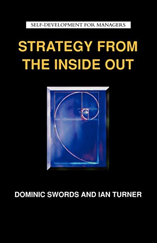 Stock image for Strategy from the Inside Out (Self Development for Managers) for sale by Reuseabook