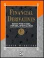 Beispielbild fr Financial Derivatives: Hedging With Futures, Forwards, Options and Swaps zum Verkauf von Anybook.com