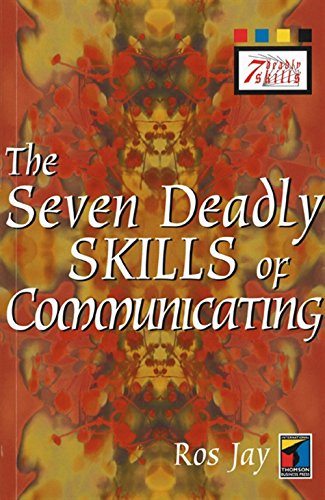 Imagen de archivo de The Seven Deadly Skills of Communicating a la venta por WorldofBooks