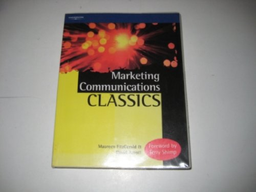 Stock image for Marketing Communications Classics: An International Collection of Classic and Contemporary Papers for sale by WorldofBooks