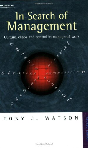 Imagen de archivo de In Search of Management: Culture, Chaos and Control in Managerial Work a la venta por WorldofBooks